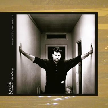 Lloyd Cole -  Cleaning Out the Ashtrays